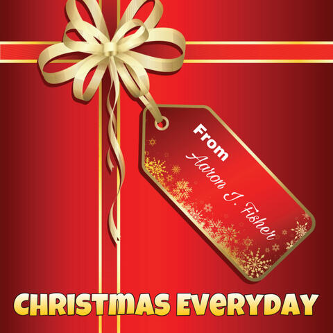 Christmas Everyday