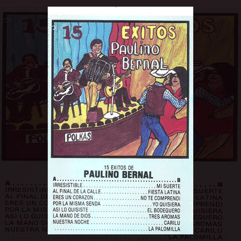 15 Exitos de Paulino Bernal