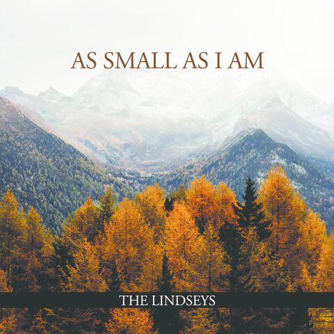 As Small as I Am