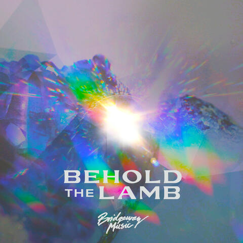 Behold The Lamb (feat. Tyler Hayes & Leah Hayes)