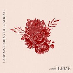 Cast My Cares (My Portion) [Live]