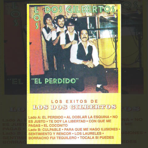 El Perdido: Los Exitos de Los Dos Gilbertos