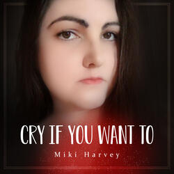 Cry (If You Want To) [Red Mix]