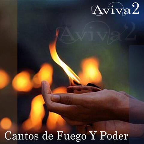 Cantos de Fuego y Poder