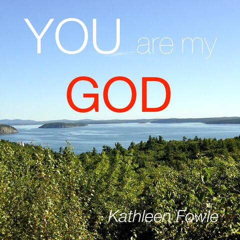 You Are My God