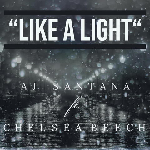 Like a Light (feat. Chelsea Beech)