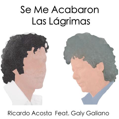 Se Me Acabaron las Lágrimas (feat. Galy Galiano)