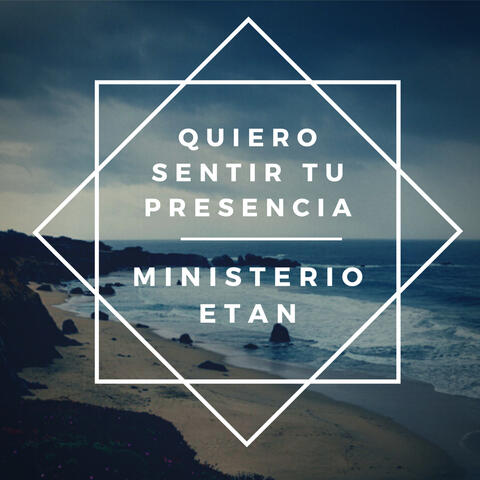 Quiero Sentir Tu Presencia