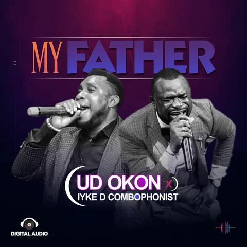 My Father (feat. Iyke D Combophonist)