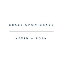 Grace Upon Grace (feat. Eden James)
