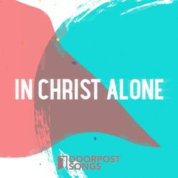 In Christ Alone