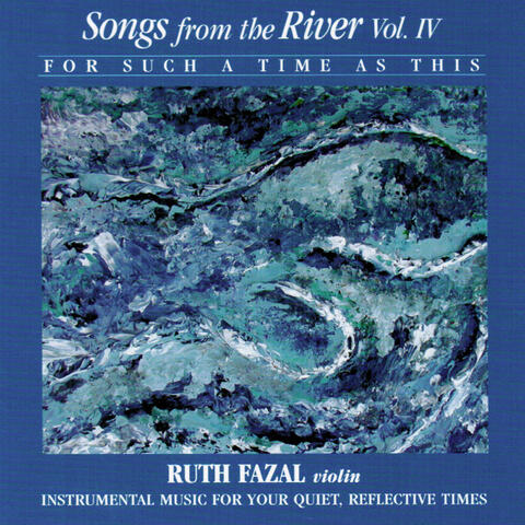 Songs from the River, Vol. 4