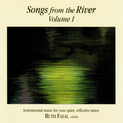 Songs from the River, Vol. 1