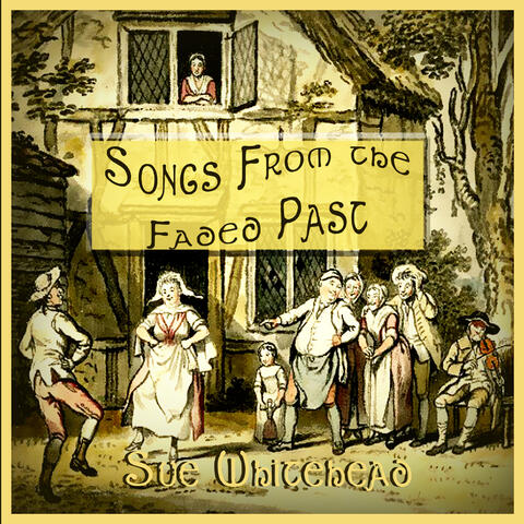 Songs from the Faded Past