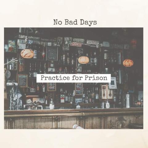 Practice for Prison (feat. Damien Roman)
