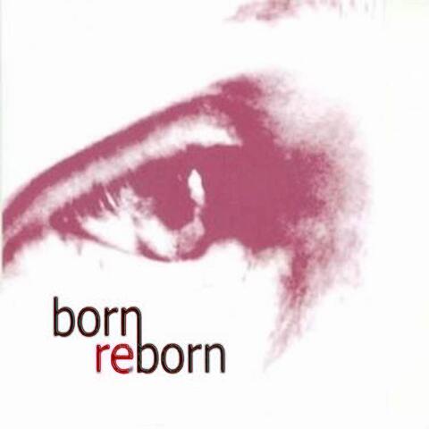 Born Reborn
