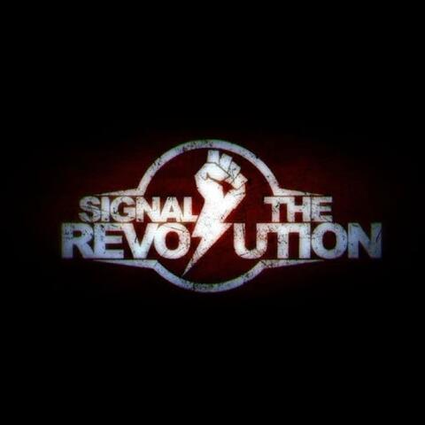 Signal the Revolution Est. 2009