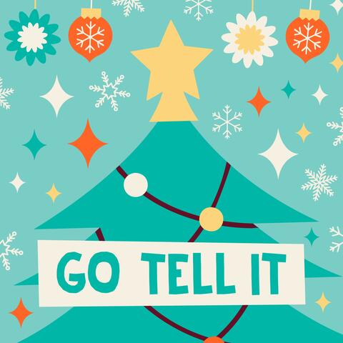 Go Tell It