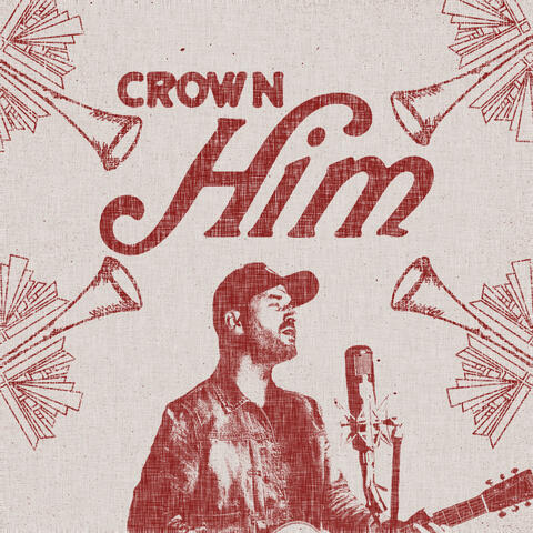 Crown Him (Glory in the Highest) [feat. Davy Flowers]