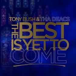 The Best Is Yet to Come (Live) [feat. Allen Pringle]