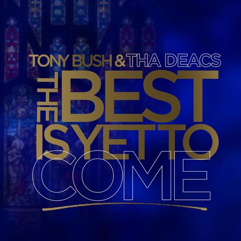 The Best Is Yet to Come (Live)