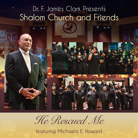 He Rescued Me (Live) [feat. Michaela E. Howard & Shalom Church Choir]