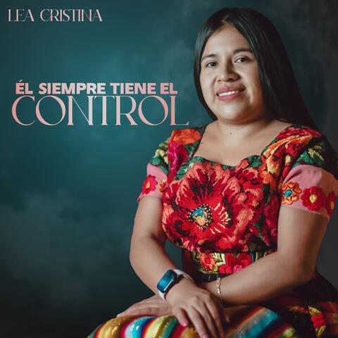 Él Siempre Tiene el Control