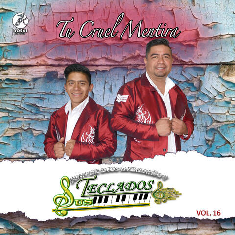 Tu Cruel Mentira, vol. 16