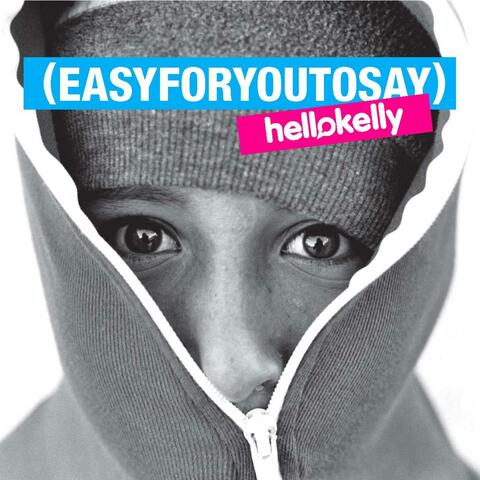Easy for You to Say