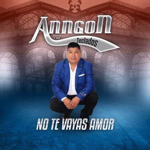 No Te Vayas Amor