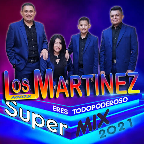 Eres Todopoderoso Super Mix 2021
