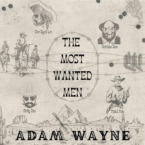 The Most Wanted Men