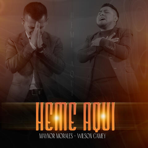 Heme Aqui (feat. Wilson Camey)