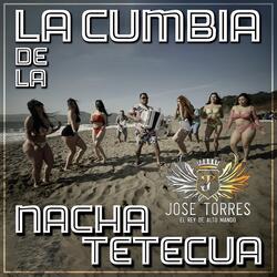 La Cumbia de la Nacha Tetecua