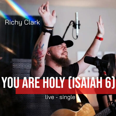 You are Holy (Isaiah 6) [Live]