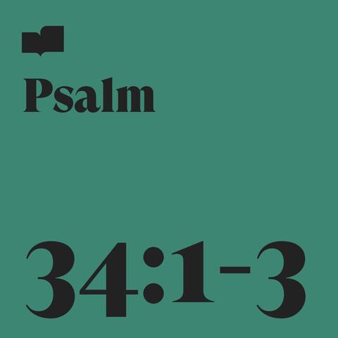 Psalm 34:1-3 (feat. Joel Limpic)
