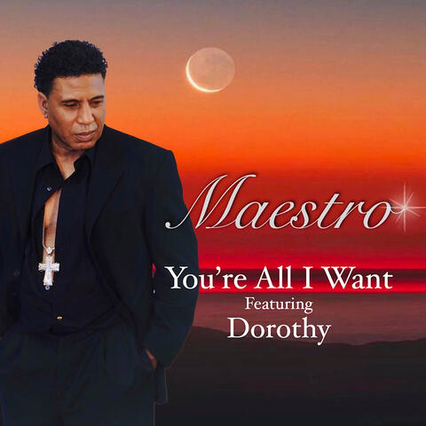 You're All I Want (feat. Dorothy)
