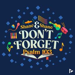 Don't Forget (Psalm 103) [Live]