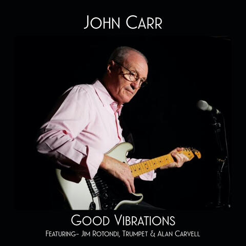 Good Vibrations (feat. Jim Rotondi & Alan Carvell)