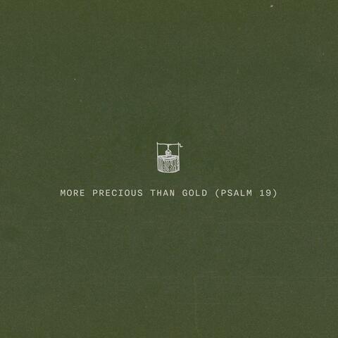 More Precious Than Gold (Psalm 19) [feat. Robbie Seay & Britton Hardcastle]