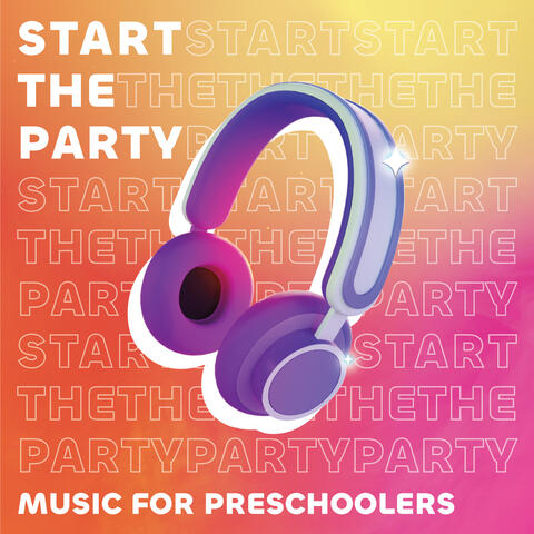 Start the Party (Preschool)