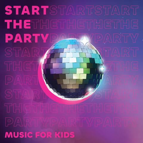 Start the Party (Kids)