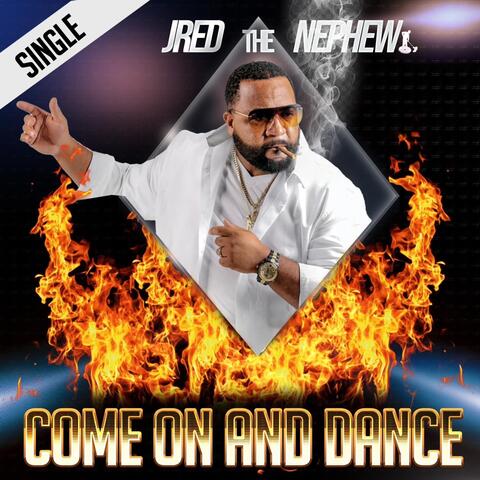 Come On and Dance