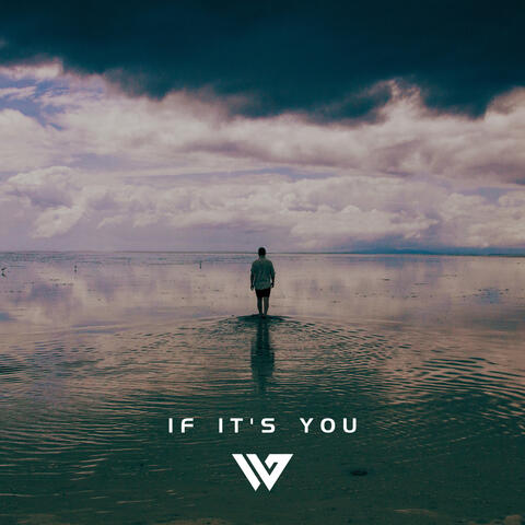 If It's You