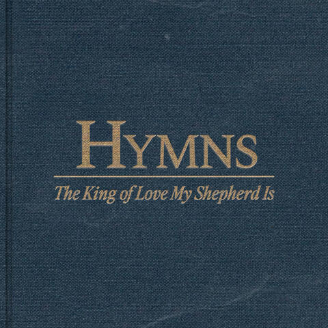 The King of Love My Shepherd Is (feat. Skye Peterson)