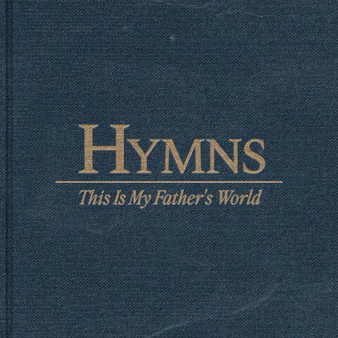 This Is My Father's World (feat. Davy Flowers)