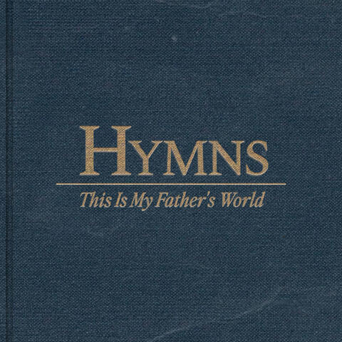 This Is My Father's World (feat. Davy Flowers)