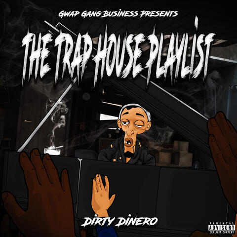 The Trap House Playlist