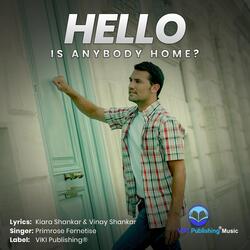 Hello Is Anybody Home? (feat. Spotz the Frenchie™)
