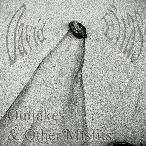 Outtakes and Other Misfits